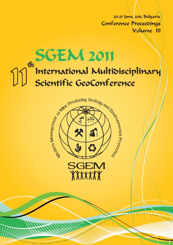 SGEM International Multidisciplinary Scientific GeoConference EXPO Proceedings; SGEM2011 11th International Multidisciplinary Scientific GeoConference