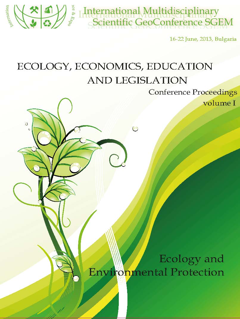 SGEM International Multidisciplinary Scientific GeoConference EXPO Proceedings; 13th SGEM GeoConference on ECOLOGY, ECONOMICS, EDUCATION AND LEGISLATION