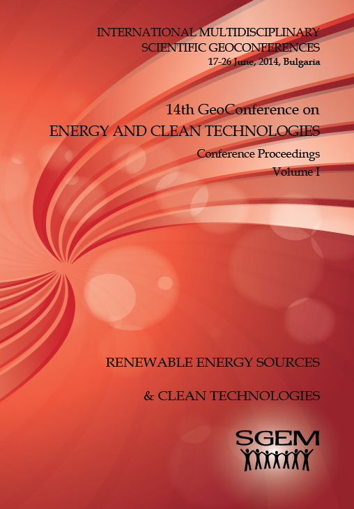 SGEM International Multidisciplinary Scientific GeoConference EXPO Proceedings; 14th SGEM GeoConference on ENERGY AND CLEAN TECHNOLOGIES
