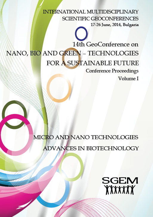 SGEM International Multidisciplinary Scientific GeoConference EXPO Proceedings; 14th SGEM GeoConference on NANO, BIO AND GREEN   TECHNOLOGIES FOR A SUSTAINABLE FUTURE