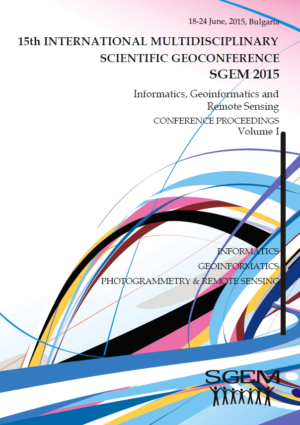 SGEM International Multidisciplinary Scientific GeoConference EXPO Proceedings; 15th International Multidisciplinary Scientific GeoConference SGEM2015, INFORMATICS, GEOINFORMATICS AND REMOTE SENSING