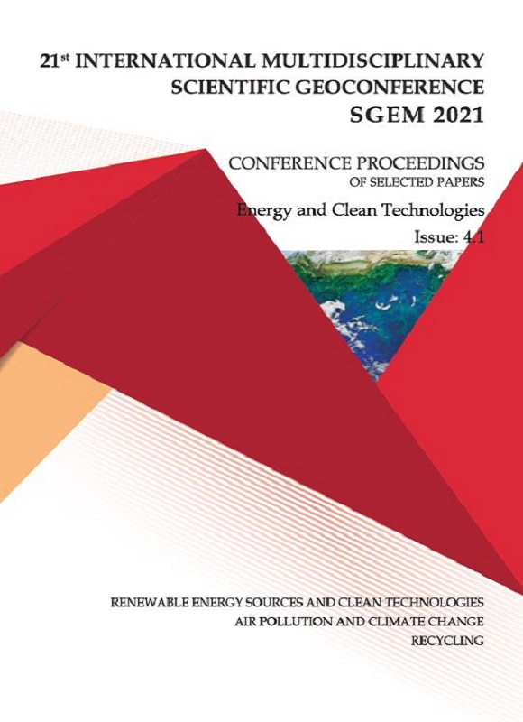 SGEM International Multidisciplinary Scientific GeoConference EXPO Proceedings; 21st SGEM International Multidisciplinary Scientific GeoConference Proceedings 2021, Energy and Clean Technologies