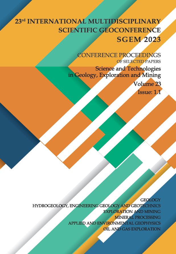 SGEM International Multidisciplinary Scientific GeoConference- EXPO Proceedings; 23rd International Multidisciplinary Scientific GeoConference Proceedings SGEM2023, Science and Technologies in Geology, Exploration And Mining, Vol 23, Issue 1.1